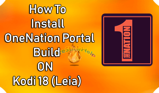 How To Install One Nation Kodi Build